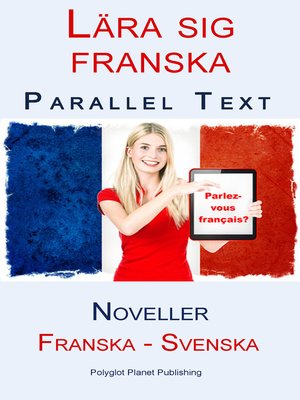 cover image of Lära sig franska--Parallel Text--Noveller (Franska--Svenska)